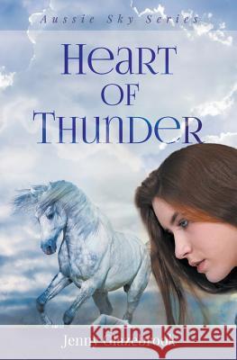 Heart of Thunder Jenny Glazebrook 9780992536329 Mrs Jennifer Lee Glazebrook - książka