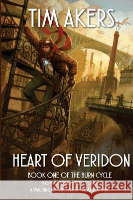 Heart of Veridon Tim Akers 9781625671783 Jabberwocky Literary Agency, Inc. - książka