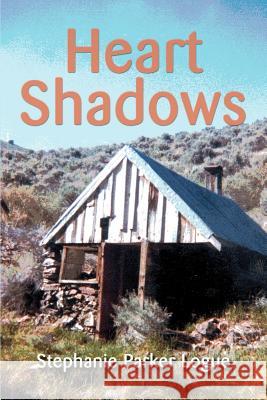 Heart Shadows Stephanie Parker Logue 9780595145911 Writers Club Press - książka