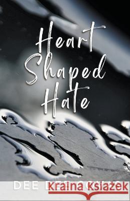 Heart Shaped Hate Dee Dee Covas   9798223055426 Dee Dee Covas - książka