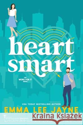 Heart Smart Smartypants Romance Emma Lee Jayne 9781949202397 Smartypants Romance - książka