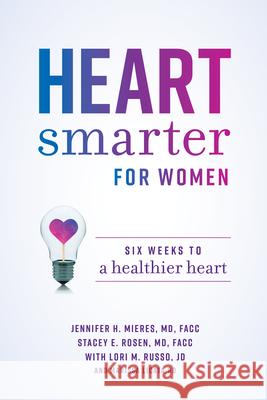 Heart Smarter for Women: Six Weeks to a Healthier Heart  9781642252460 Advantage Media Group - książka