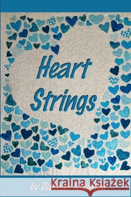 Heart Strings Deborah Atkinson 9781329923614 Lulu.com - książka