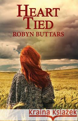 Heart Tied Robyn Buttars 9780692375365 Country Stories - książka