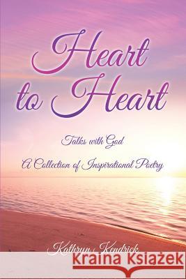 Heart to Heart Kathryn Kendrick 9781498405720 Xulon Press - książka