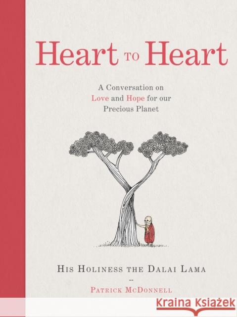 Heart to Heart: A Conversation on Love and Hope for Our Precious Planet Patrick McDonnell 9780008513764 HarperCollins Publishers - książka