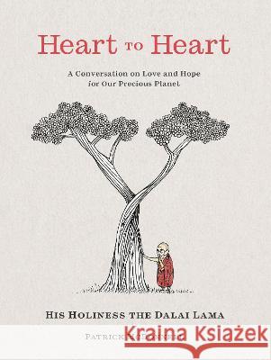 Heart to Heart: A Conversation on Love and Hope for Our Precious Planet Dalai Lama Patrick McDonnell 9780063216983 HarperOne - książka