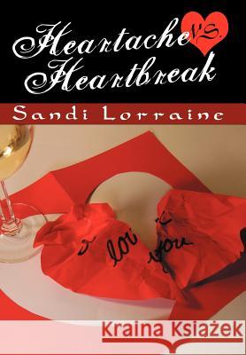 Heartache vs. Heartbreak Sandi Lorraine 9781479736935 Xlibris Corporation - książka
