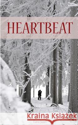 Heartbeat Lara Steel 9781494413958 Createspace - książka