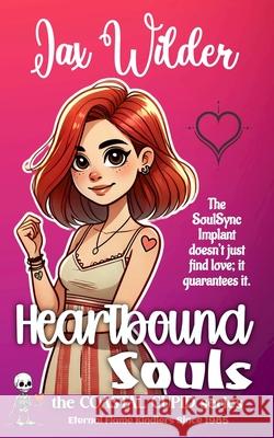 Heartbound Souls: A Short Fated Mates, Small Town Shapeshifter Romance Jax Wilder 9781961714717 Rainbow Quartz Publishing - książka
