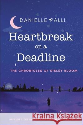 Heartbreak on a Deadline Danielle Palli 9781736798287 Birdland Media Works - książka