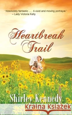 Heartbreak Trail Shirley Kennedy 9781603818315 Camel Press - książka