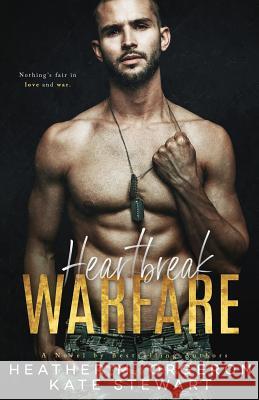 Heartbreak Warfare Kate Stewart Heather M. Orgeron 9781730974748 Independently Published - książka