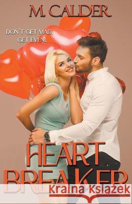 Heartbreaker M Calder   9798223541677 Melody Calder - książka