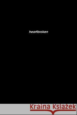 heartbroken Madison Weales 9781387420544 Lulu.com - książka