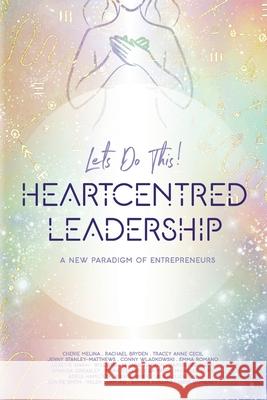 Heartcentred Leadership Laura Elizabeth 9780645323009 Maven Press - książka