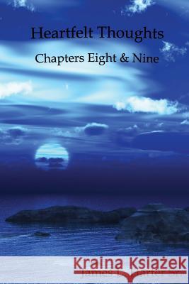 Heartfelt Thoughts: Chapters Eight and Nine James L. Harter 9781935795292 Clearview Press Inc - książka