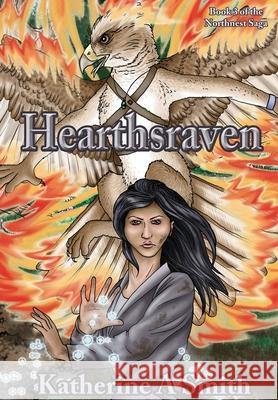 Hearthsraven Katherine A. Smith 9780997195385 Katherine Smith - książka