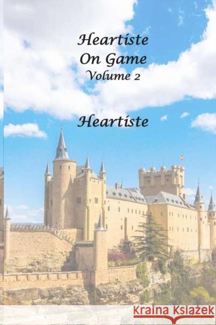 Heartiste on Game - Volume 2 Heartiste 9781794706224 Lulu.com - książka
