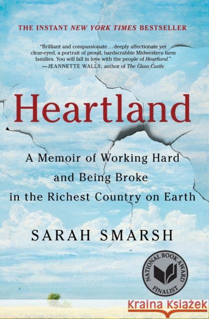 Heartland: A Memoir of Working Hard and Being Broke in the Richest Country on Earth Sarah Smarsh 9781501133107 Scribner Book Company - książka