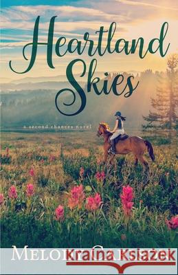 Heartland Skies Melody Carlson 9781939023339 Whitefire Publishing - książka