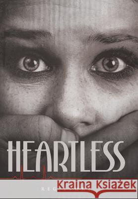 Heartless Reg Ivory 9781491756904 iUniverse - książka