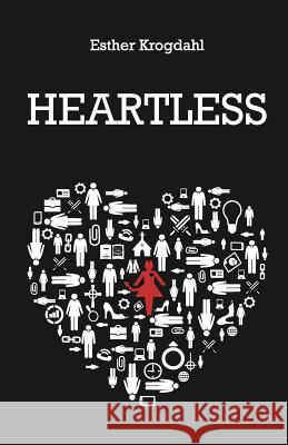 Heartless Esther Krogdahl 9781506198699 Createspace - książka