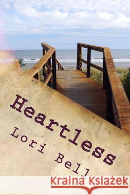 Heartless Lori Bell 9781507610695 Createspace - książka