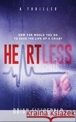 Heartless Brian Fitzgerald 9781736770702 Monponsett Group - książka