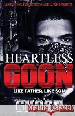Heartless Goon: Like Father, Like Son Ghost 9781951081256 Lock Down Publications - książka