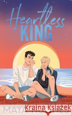 Heartless King Maya Hughes 9781950117390 Some Kind of Wonderful Publishing LLC - książka