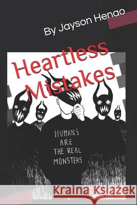 Heartless Mistakes Jayson Henao 9781076937537 Independently Published - książka