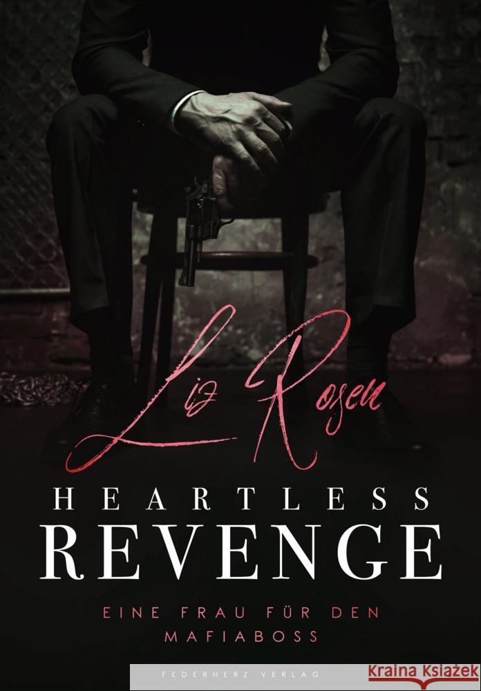 Heartless Revenge Rosen, Liz 9783985954025 Nova MD - książka