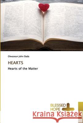 Hearts Dada, Olwaseun John 9786137889992 Blessed Hope Publishing - książka