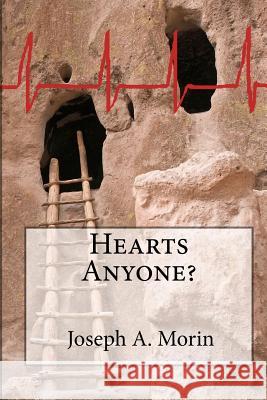 Hearts Anyone? Joseph Morin 9781441469663 Createspace - książka