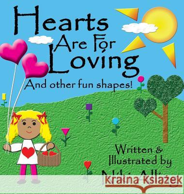 Hearts Are For Loving Alling, Niki 9780997430745 Niki Alling - książka