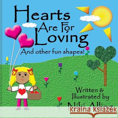 Hearts Are For Loving Alling, Niki 9781482302431 Createspace - książka