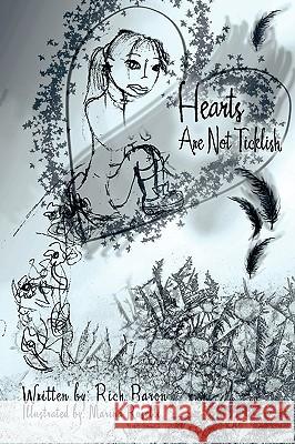 Hearts Are Not Ticklish Rich Baron 9780595405831 iUniverse - książka