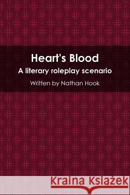 Heart's Blood Nathan Hook 9781471669781 Lulu Press Inc - książka