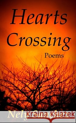 Hearts Crossing Nely Sanchez   9781951137236 Bcls Creative Publishing Group - książka