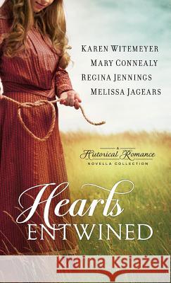 Hearts Entwined: A Historical Romance Novella Collection  9780764231490 Bethany House Publishers - książka