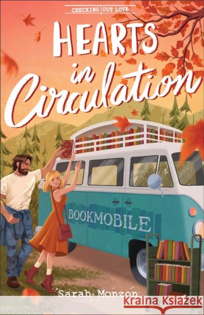 Hearts in Circulation Sarah Monzon 9780764243752 Bethany House Publishers - książka