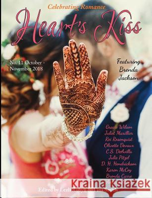 Heart's Kiss: Issue 11, October-November 2018: Featuring Brenda Jackson Brenda Jackson, Juliet Marillier, D H Hendrickson 9781612424309 Heart's Nest Press - książka