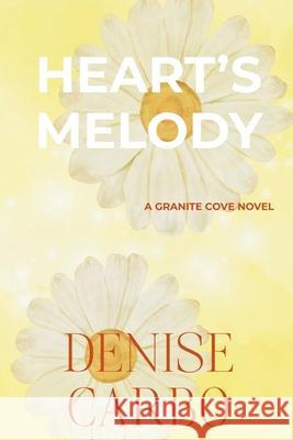 Heart's Melody Denise Carbo 9781958841297 Denise Carbo - książka