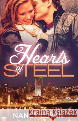 Hearts of Steel Nancy Loyan 9780996895613 Schuemann Enterprises LLC - książka