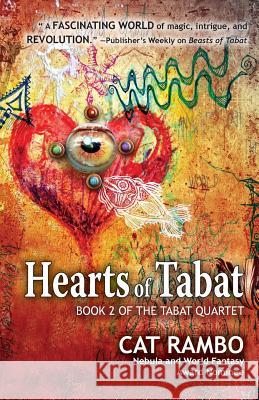 Hearts of Tabat Cat Rambo 9781614756378 Wordfire Press LLC - książka