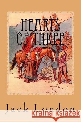 Hearts of Three Jack London 9781542342131 Createspace Independent Publishing Platform - książka