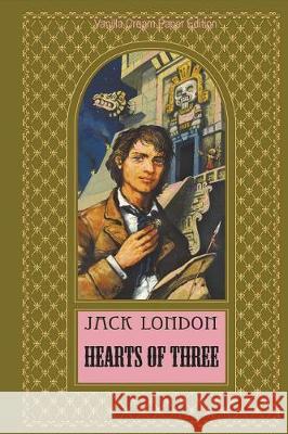 Hearts of Three Jack London 9781723211065 Createspace Independent Publishing Platform - książka