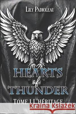 Hearts of Thunder: TOME 1 L'H?ritage (?dition en fran?ais) Lily Padioleau 9782492237539 Afnil - książka