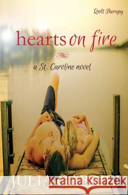 Hearts on Fire Julia Gabriel 9781547270743 Createspace Independent Publishing Platform - książka